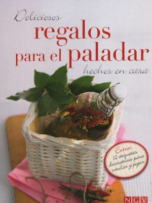 Deliciosos regalos para el paladar hechos en casa