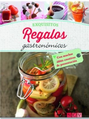 Exquisitos regalos gastronómicos