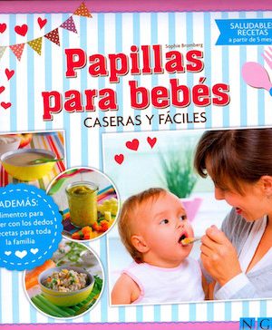 Papillas para bebés. Caseras y fáciles