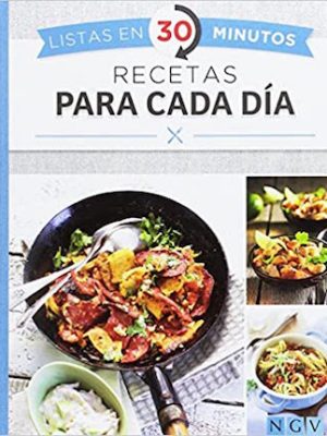 Recetas para cada día. Listas en 30 minutos