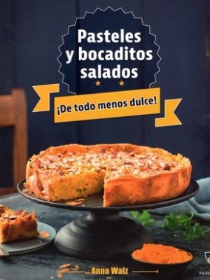 Pasteles y bocaditos salados ¡De todo menos dulce!