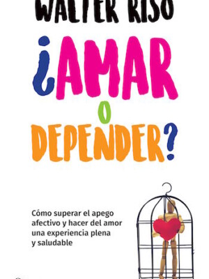 ¿Amar o depender?