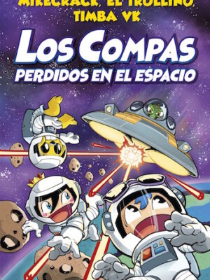 Los Compas perdidos en el espacio