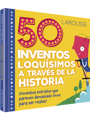50 inventos loquísimos a través de la historia