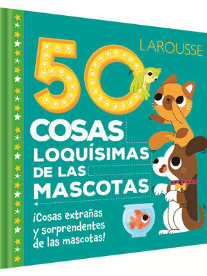 50 cosas loquísimas de las mascotas