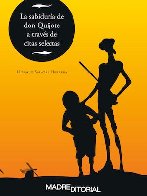 La sabiduría de don Quijote a través de citas selectas