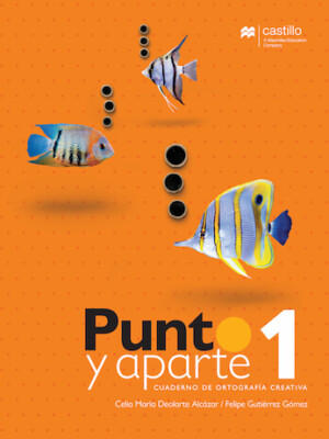 Punto y Aparte. Cuaderno de ortografía creativa. Primaria 1