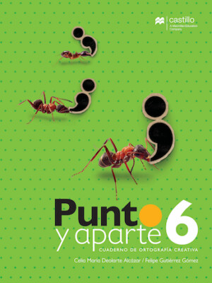 Punto y Aparte. Cuaderno de ortografía creativa. Primaria 6
