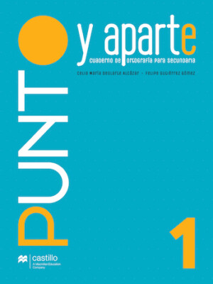 Punto y aparte. Cuaderno de ortografía para secundaria 1