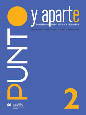 Punto y aparte. Cuaderno de ortografía para secundaria 2