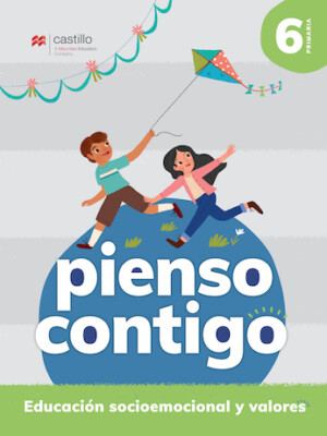 Pienso Contigo. Educación socioemocional y valores 6. Primaria