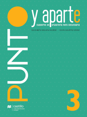 Punto y aparte. Cuaderno de ortografía para secundaria 3