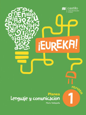 Eureka. Lenguaje y comunicación 1. Primaria