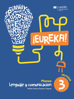 Eureka. Lenguaje y comunicación 3. Primaria