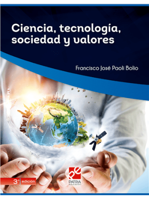 Ciencia, tecnología, sociedad y valores