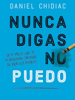 Nunca digas no puedo
