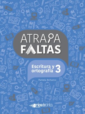Atrapafaltas 3. Escritura y ortografía