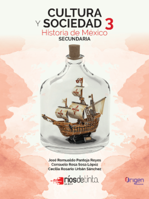 Cultura y sociedad 3. Historia de México