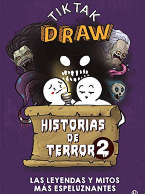Historias de terror 2. Las leyendas y mitos más espeluznantes