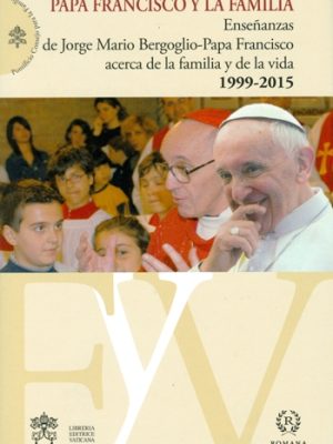 Papa Francisco y la familia.