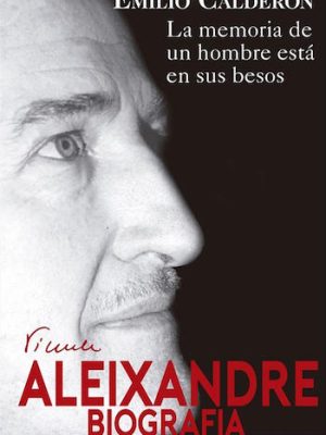 La memoria de un hombre está en sus besos