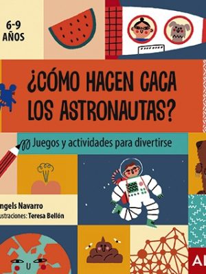 ¿Cómo hacen caca los astronautas?