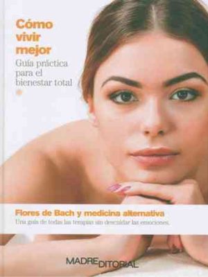 Flores de Bach y medicina alternativa
