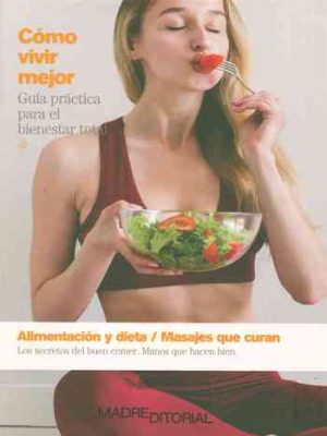 Alimentación y dieta. Masajes que curan