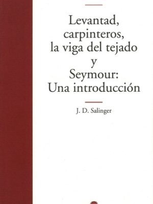 Levantad, carpinteros, la viga del tejado