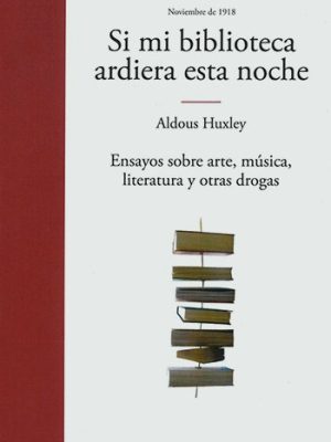 Si mi biblioteca ardiera esta noche