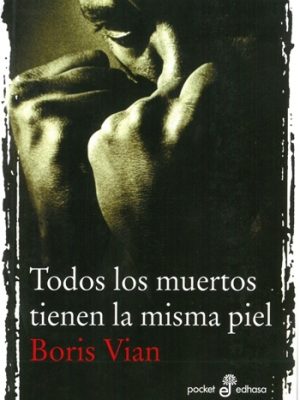 Todos los muertos tienen la misma piel