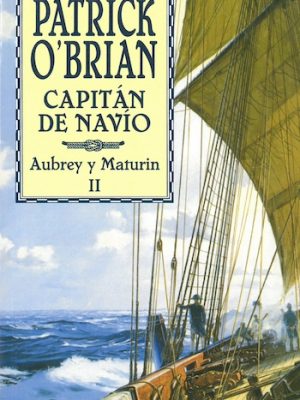 Capitán de navío. Aubrey y Maturin II