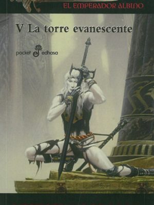 La torre evanescente (Crónicas de Elric, el emperador Albino V)