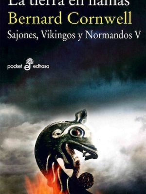 La tierra en llamas (Sajones, vikingos y normandos V)