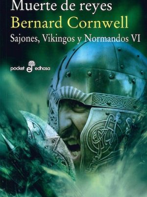 Muerte de reyes (Sajones, vikingos y normandos VI)