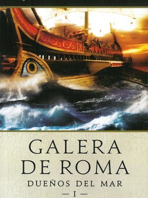 Galera de Roma. Dueños del mar I