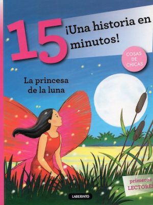 ¡Una historia en 15 minutos! La princesa de la luna