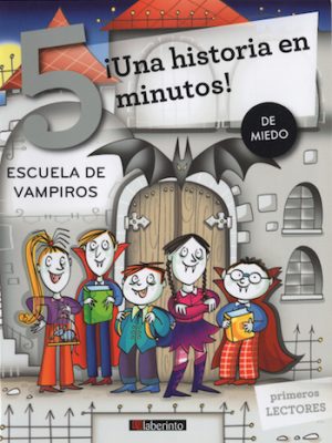 ¡Una historia en 5 minutos! Escuela de vampiros