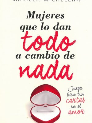 Mujeres que lo dan todo a cambio de nada