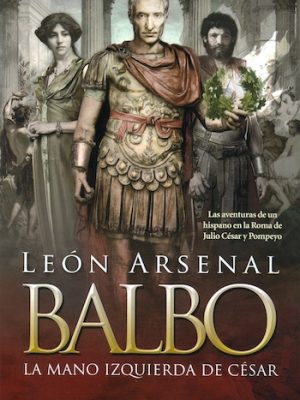 Balbo. La mano izquierda de César