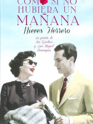 Como si no hubiera un mañana