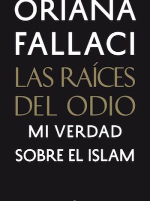 Las raíces del odio