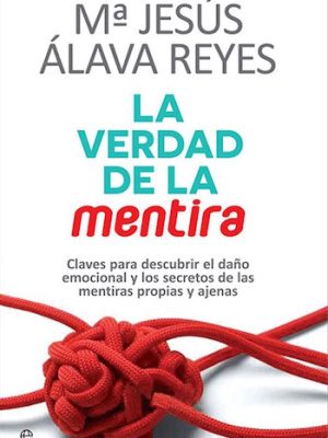 La verdad de la mentira