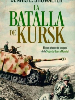 La batalla de Kursk