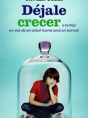 Déjale crecer