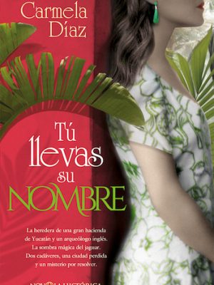 Tú llevas su nombre