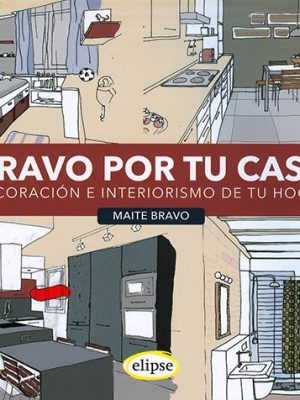 ¡Bravo por tu casa!