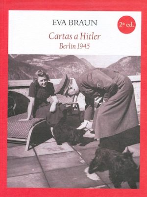 Cartas a Hitler. Berlín 1945