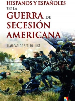 Hispanos y Españoles en la guerra de secesión americana.