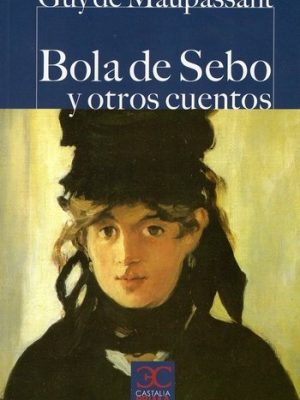 Bola de sebo y otros cuentos